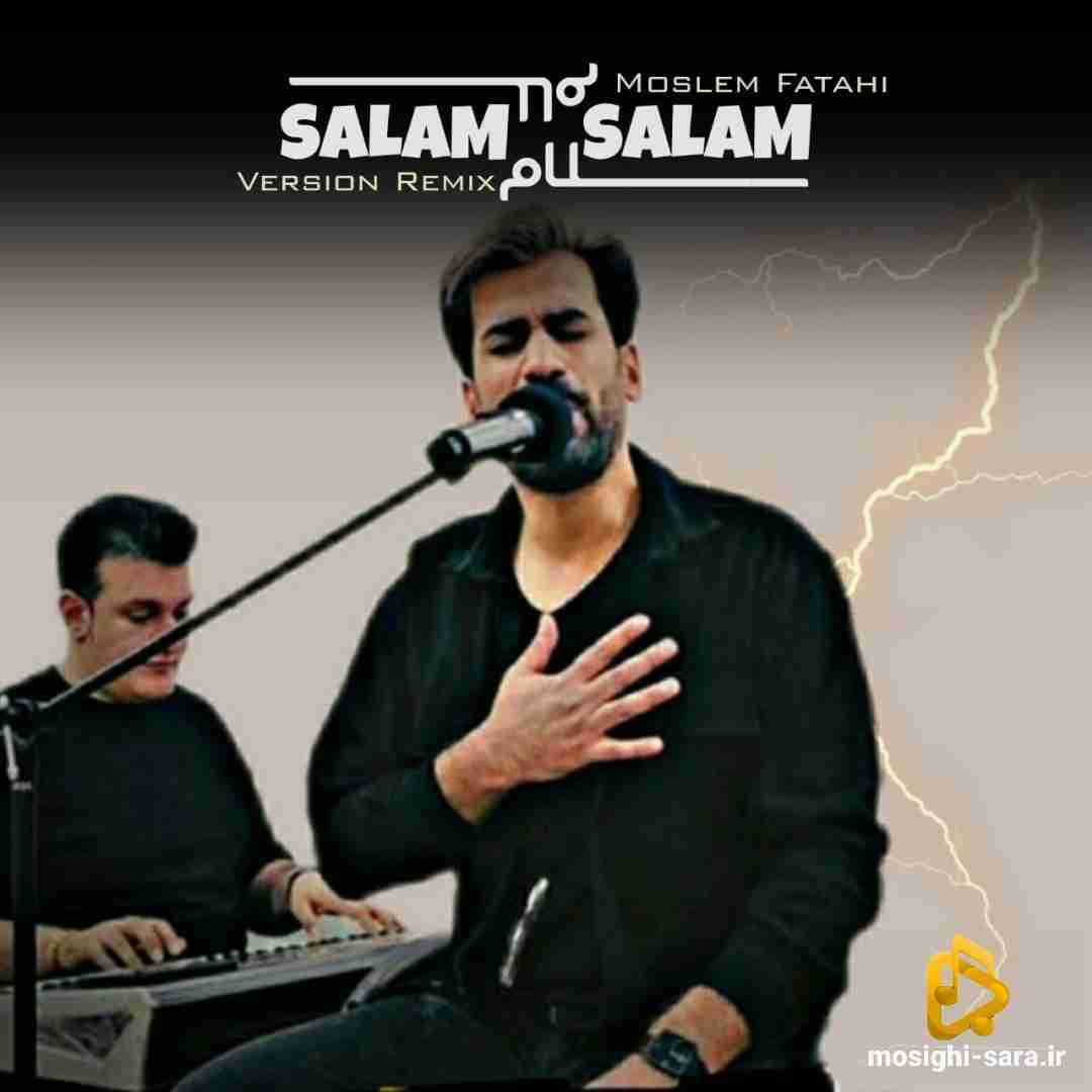 مسلم فتاحی سلام سلام