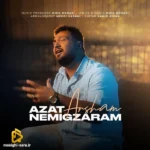 ازت نمیگذرم آرشام ازت نمیگذرم آرشام